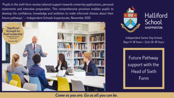 Halliford School banner: teacher speaks to students in a library; badge reads 'Significant Strength for Pupil Leadership' and there is the 'Future Pathway support with the Head of Sixth Form' text.
